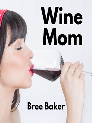 cover image of Wine Mom